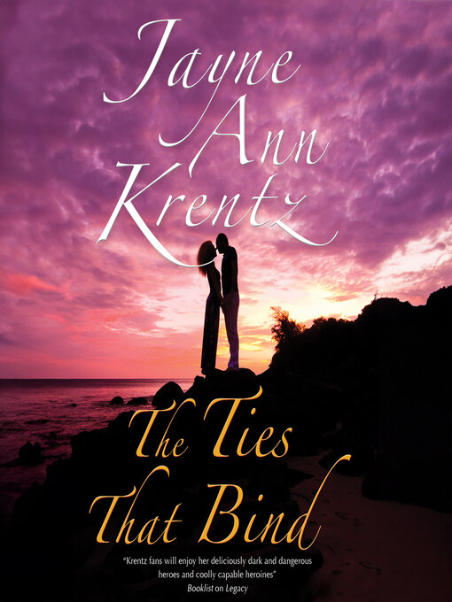 Title details for The Ties That Bind by Jayne Ann Krentz - Wait list